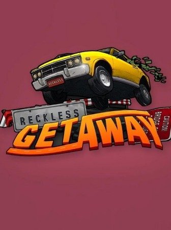 Reckless Getaway