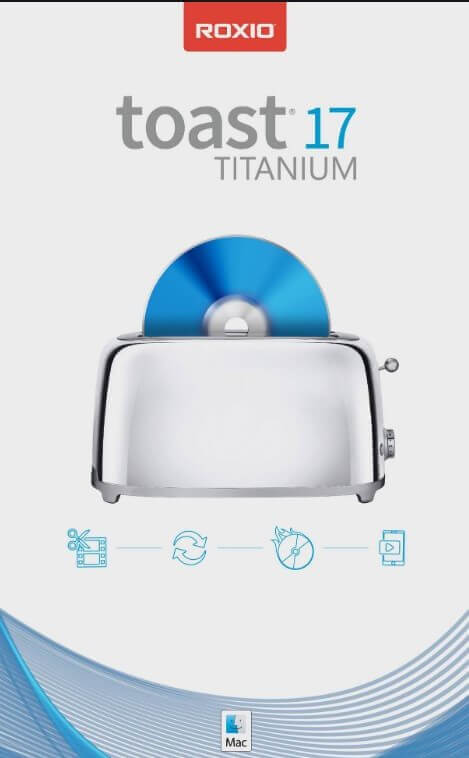 Roxio Toast Titanium 17.1 free Download on Mac OS