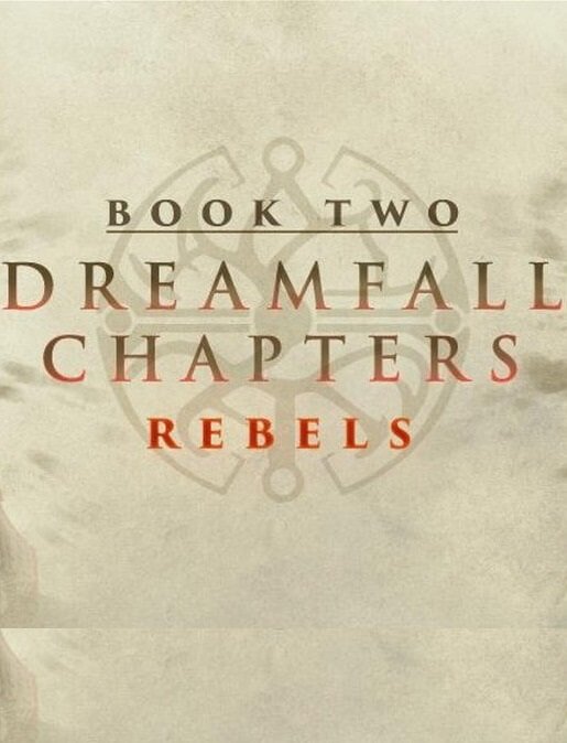 Dreamfall Chapters. Book One: Reborn, Book Two: Rebels